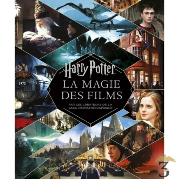 HARRY POTTER LA MAGIE DES FILM PAR LES CREATEURS DE LA SAGA CINEMATOGRAPHIQUES - Les Trois Reliques, magasin Harry Potter - Photo N°1