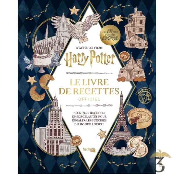 Harry potter – le livre de recettes officiel. plus de 70 recettes pour régaler les sorciers du monde entier - Les Trois Reliques, magasin Harry Potter - Photo N°1