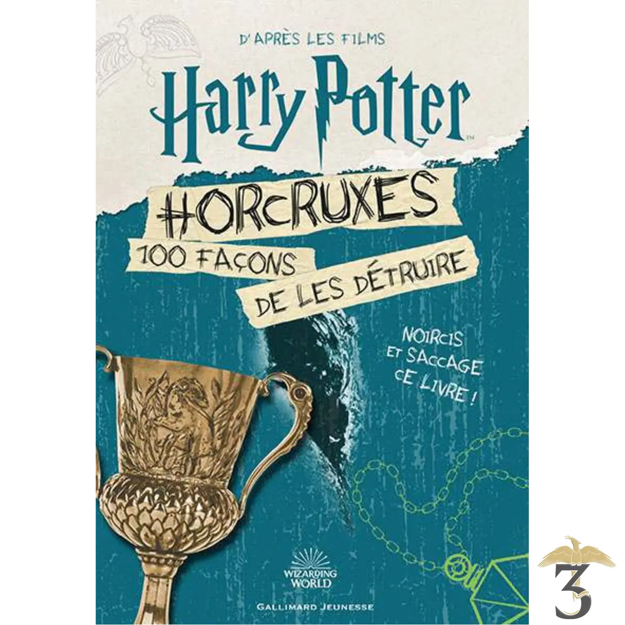 Horcruxes, 100 façons de les détruire - Harry Potter - 3 Reliques Harry  Potter