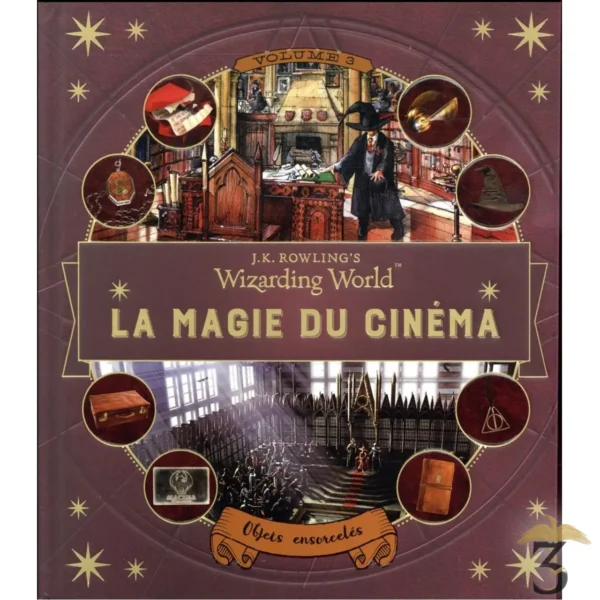 J.K. ROWLING’S WIZARDING WORLD LA MAGIE DU CINEMA TOME 3 OBJET ENSORCELES - Les Trois Reliques, magasin Harry Potter - Photo N°1