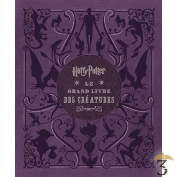 LE GRAND LIVRE DES CREATURES - Les Trois Reliques, magasin Harry Potter - Photo N°1
