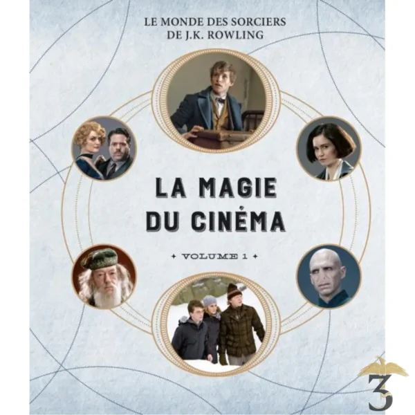 LE MONDE DES SORCIERS DE J.K. ROWLLING LA MAGIE DU CINEMA TOME 1 HEROS EXTRAORDINAIRES ET LIEUX FANTASTIQUES - Les Trois Reliques, magasin Harry Potter - Photo N°2