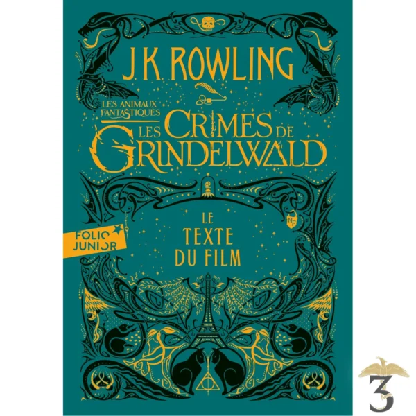 Les Animaux Fantastiques 2 - Les Crimes de Grindelwald - Texte du Film (poche) - Les Trois Reliques, magasin Harry Potter - Photo N°1