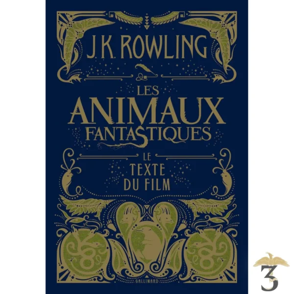 Livre Les Animaux Fantastiques - Le Texte Du Film - Les Trois Reliques, magasin Harry Potter - Photo N°1