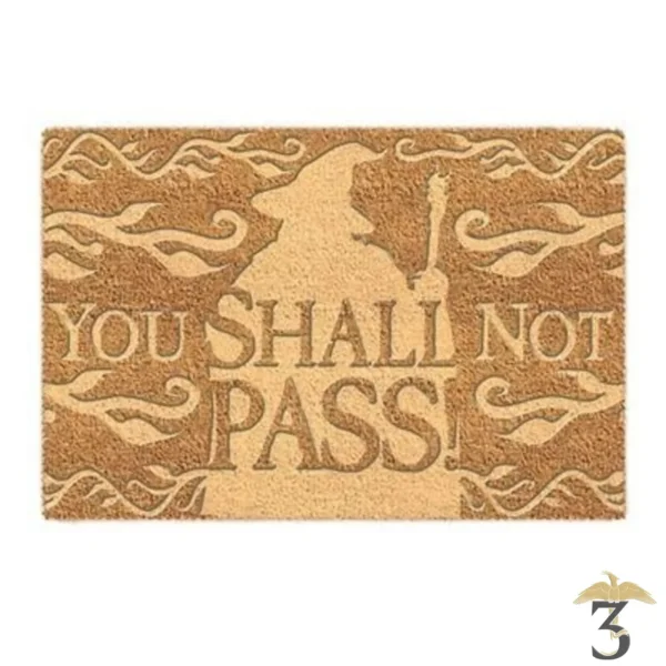Paillasson « you shall not pass » – le seigneur des anneaux - Les Trois Reliques, magasin Harry Potter - Photo N°1
