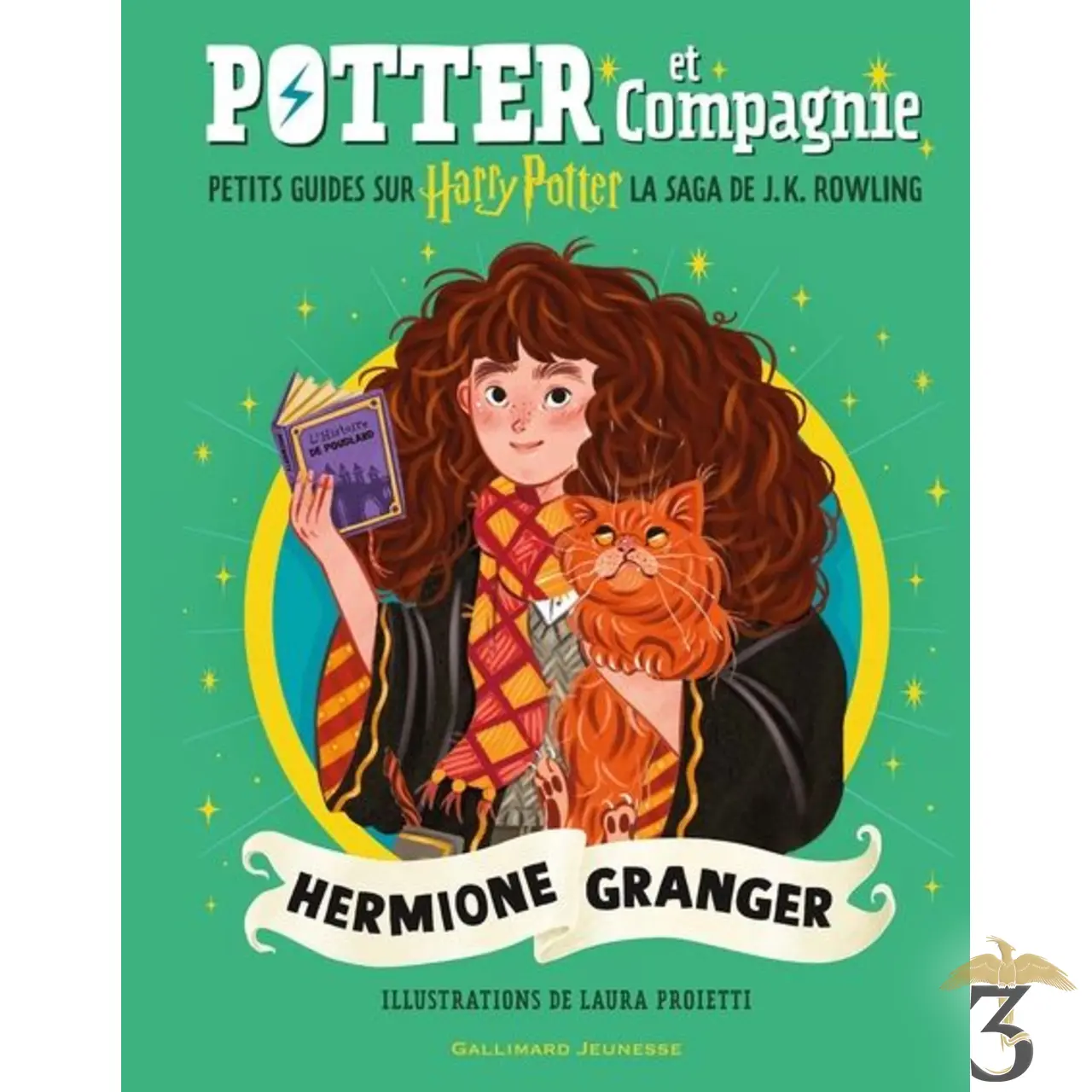Potter et compagnie – hermione granger – petit guide illustré - Les Trois Reliques, magasin Harry Potter - Photo N°1